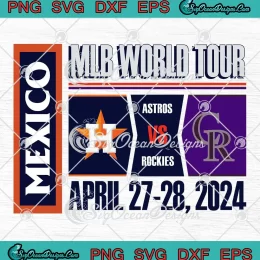 MLB World Tour Mexico Retro SVG - Astros Vs Rockies 2024 SVG PNG, Cricut File