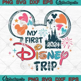 My First Disney Trip 2024 SVG - Disney Castle SVG - Disney Family SVG PNG, Cricut File