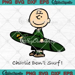 Peanuts Charlie Don't Surf SVG - Peanuts Charlie Brown Cartoon SVG PNG, Cricut File