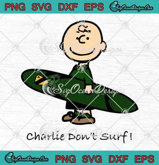 Peanuts Charlie Don't Surf SVG - Peanuts Charlie Brown Cartoon SVG PNG, Cricut File