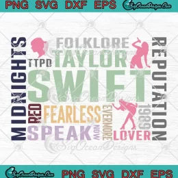 Taylor Swift Albums Compilation SVG - Gifts For Swiftie Fans SVG PNG, Cricut File