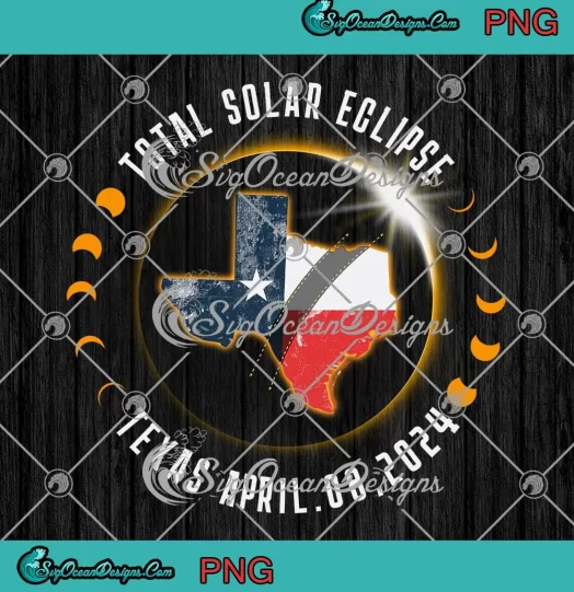 Total Solar Eclipse Texas April 08 2024 SVG - Totality Moon Event PNG JPG Clipart, Digital Download