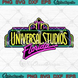 Universal Studios Florida Neon SVG - Vintage Universal Studios SVG PNG, Cricut File