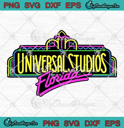 Universal Studios Florida Neon SVG - Vintage Universal Studios SVG PNG, Cricut File