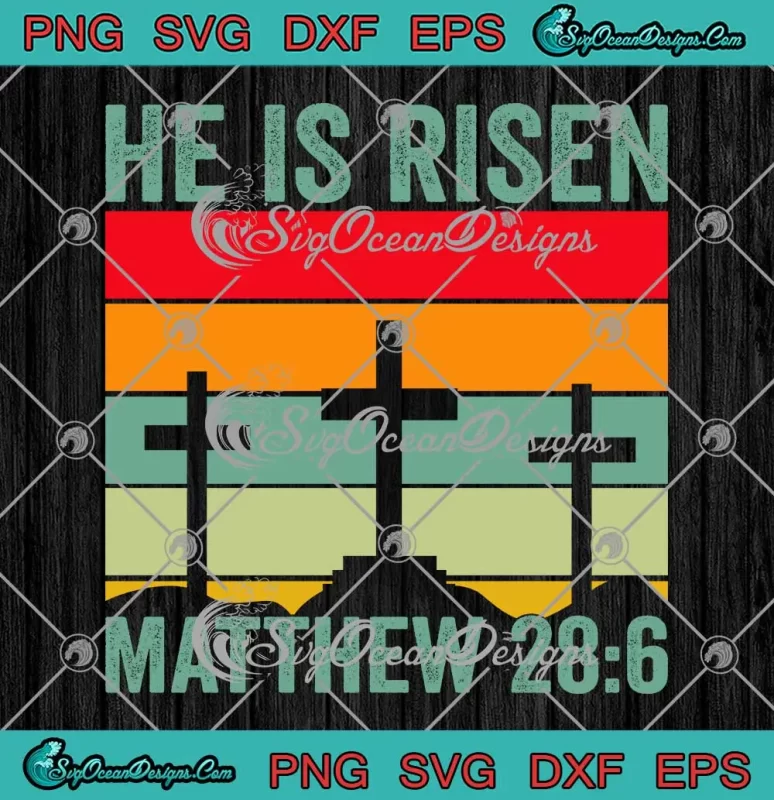 Vintage He Is Risen Matthew 28 6 SVG - Retro Christian Easter Day SVG ...