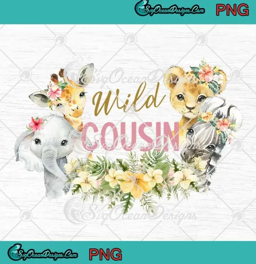 Wild Cousin Baby Safari Animals PNG - Family Party Birthday Gift PNG JPG Clipart, Digital Download