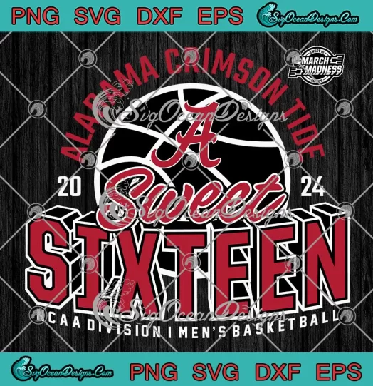 2024 Alabama Crimson Tide SVG - Sweet Sixteen SVG - Men's Basketball March Madness SVG PNG, Cricut File