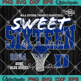 2024 Duke Blue Devils SVG - Sweet Sixteen SVG - NCAA Division I Women's Basketball SVG PNG, Cricut File