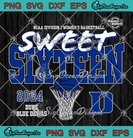 2024 Duke Blue Devils SVG - Sweet Sixteen SVG - NCAA Division I Women's Basketball SVG PNG, Cricut File