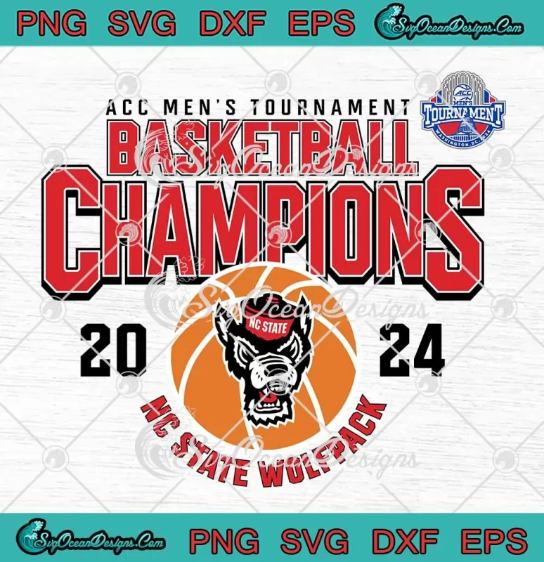 ACC Men's Tournament Basketball Champions SVG - NC State Wolfpack 2024 ...