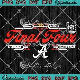 Alabama Final Four 2024 SVG - March Madness Basketball SVG PNG, Cricut File