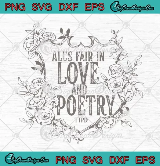 All's Fair In Love And Poetry TTPD SVG - Floral Crest Taylor Swift Album SVG PNG, Cricut File
