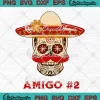 Amigo #2 Matching SVG - Cinco De Mayo SVG - The Three Amigos SVG PNG, Cricut File