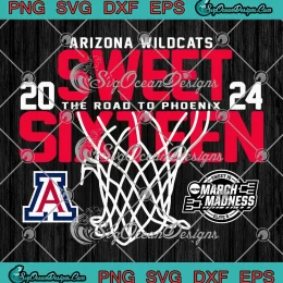 Arizona Wildcats 2024 SVG - Sweet Sixteen SVG - The Road To Phoenix Basketball SVG PNG, Cricut File