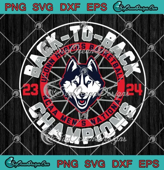 Back To Back Champions 2024 SVG - UConn Huskies Basketball SVG PNG, Cricut File