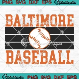 Baltimore Baseball Vintage SVG - Baltimore Orioles Baseball Team SVG PNG, Cricut File