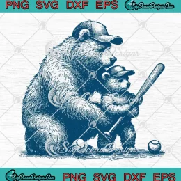 Bear Dad And Son Play Baseball SVG - Father's Day Gift SVG PNG, Cricut File