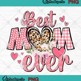 Best Mom Ever Leopard Heart Flowers PNG - Mother's Day PNG JPG Clipart, Digital Download