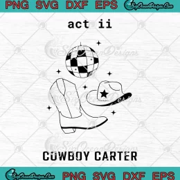 Beyonce Act II Cowboy Carter SVG - Retro Cowboy Carter Album SVG PNG, Cricut File