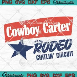Cowboy Carter And The Rodeo SVG - Chitlin' Circuit SVG - Beyoncé Album SVG PNG, Cricut File
