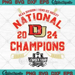 Denver Pioneers 2024 SVG - Ice Hockey National Champions SVG PNG, Cricut File