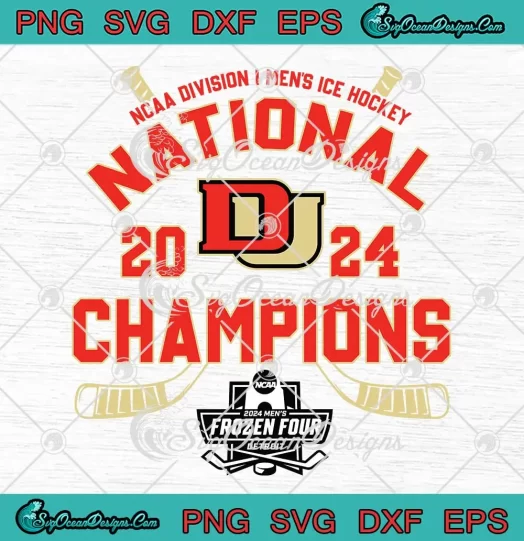 Denver Pioneers 2024 SVG - Ice Hockey National Champions SVG PNG, Cricut File