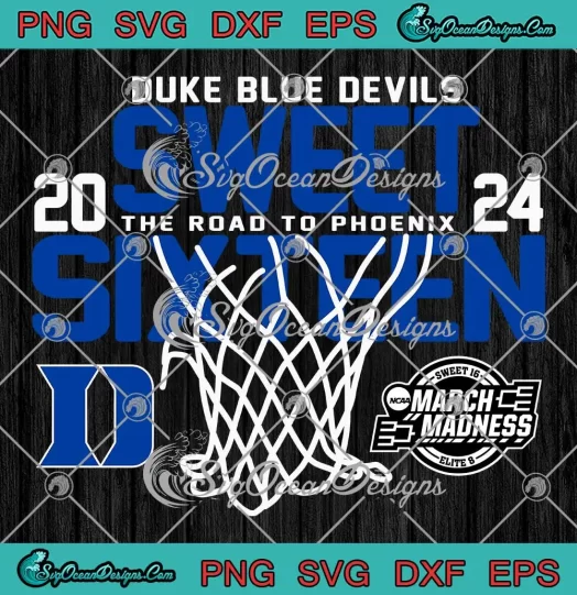 Duke Blue Devils Sweet 16 2024 SVG - March Madness Basketball SVG PNG ...