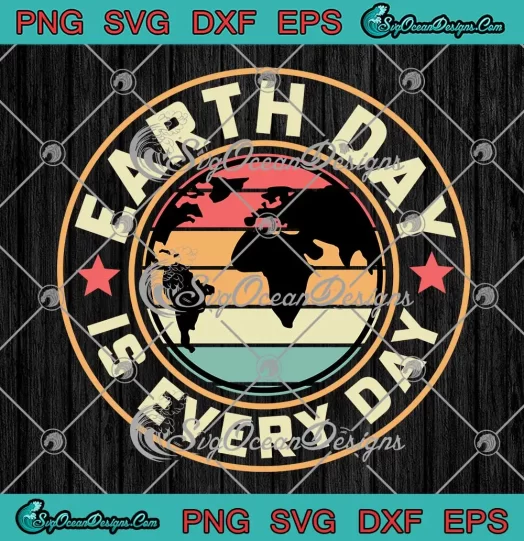 Earth Day Is Everyday Vintage SVG - Planet Environmental SVG PNG, Cricut File