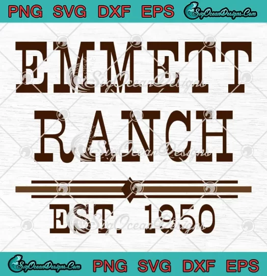 Emmett Ranch Est. 1950 SVG - Emmett Ranch Retro Style SVG PNG, Cricut File