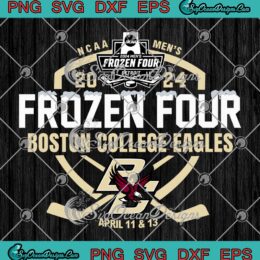 Frozen Four Boston College Eagles SVG - 2024 NCAA Men's Ice Hockey SVG PNG, Cricut File