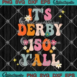Groovy It's Derby 150 Y'all SVG - Horse Racing SVG - Kentucky Derby Horse SVG PNG, Cricut File