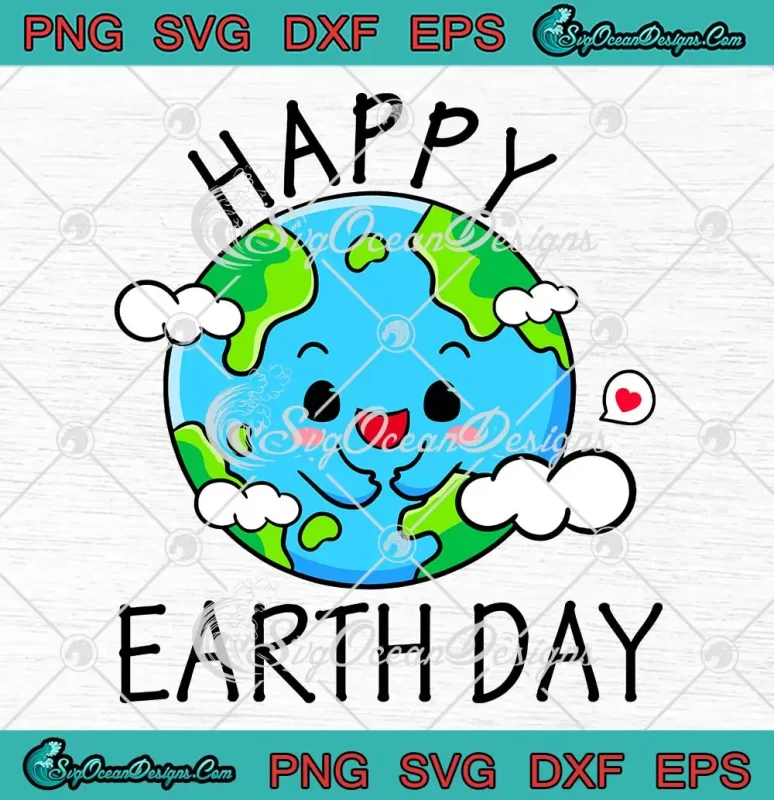 Happy Earth Day Save The Earth SVG - Cute Earth Day 2024 SVG PNG ...