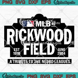 MLB At Rickwood Field 2024 SVG - A Tribute To The Negro Leagues SVG PNG, Cricut File