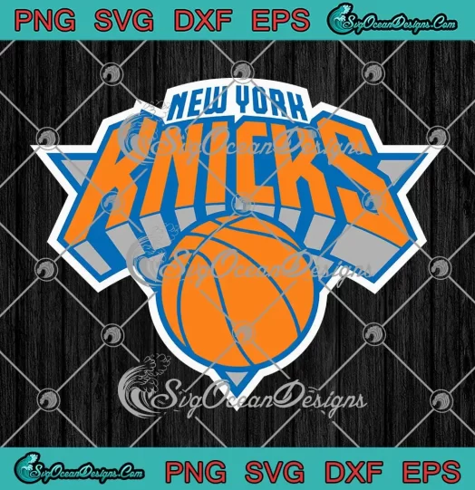 NBA New York Knicks Logo SVG - NY Knicks Basketball Team SVG PNG, Cricut File