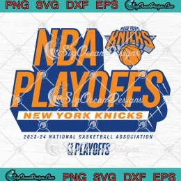 NBA Playoffs New York Knicks 2024 SVG - National Basketball Association SVG PNG, Cricut File