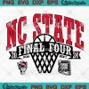 NC State Wolfpack Final Four 2024 SVG - NCAA Men's Basketball SVG PNG, Cricut File