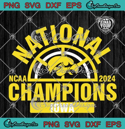 National Champions Iowa Hawkeyes SVG - Basketball NCAA 2024 SVG PNG, Cricut File