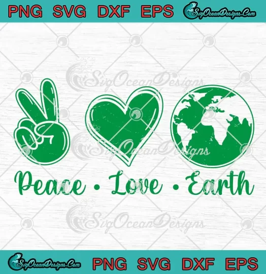 Peace Love Earth 2024 SVG - Earth Day Awareness SVG PNG, Cricut File