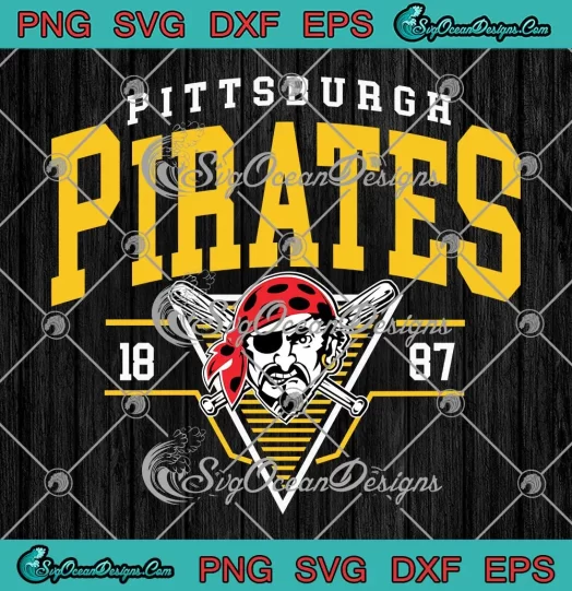 Pittsburgh Pirates Est. 1887 SVG - Vintage Pirates MLB Baseball Team SVG PNG, Cricut File