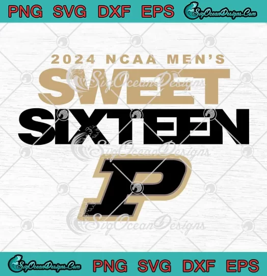 Purdue Boilermakers Sweet Sixteen SVG - 2024 NCAA Men's Basketball SVG PNG, Cricut File