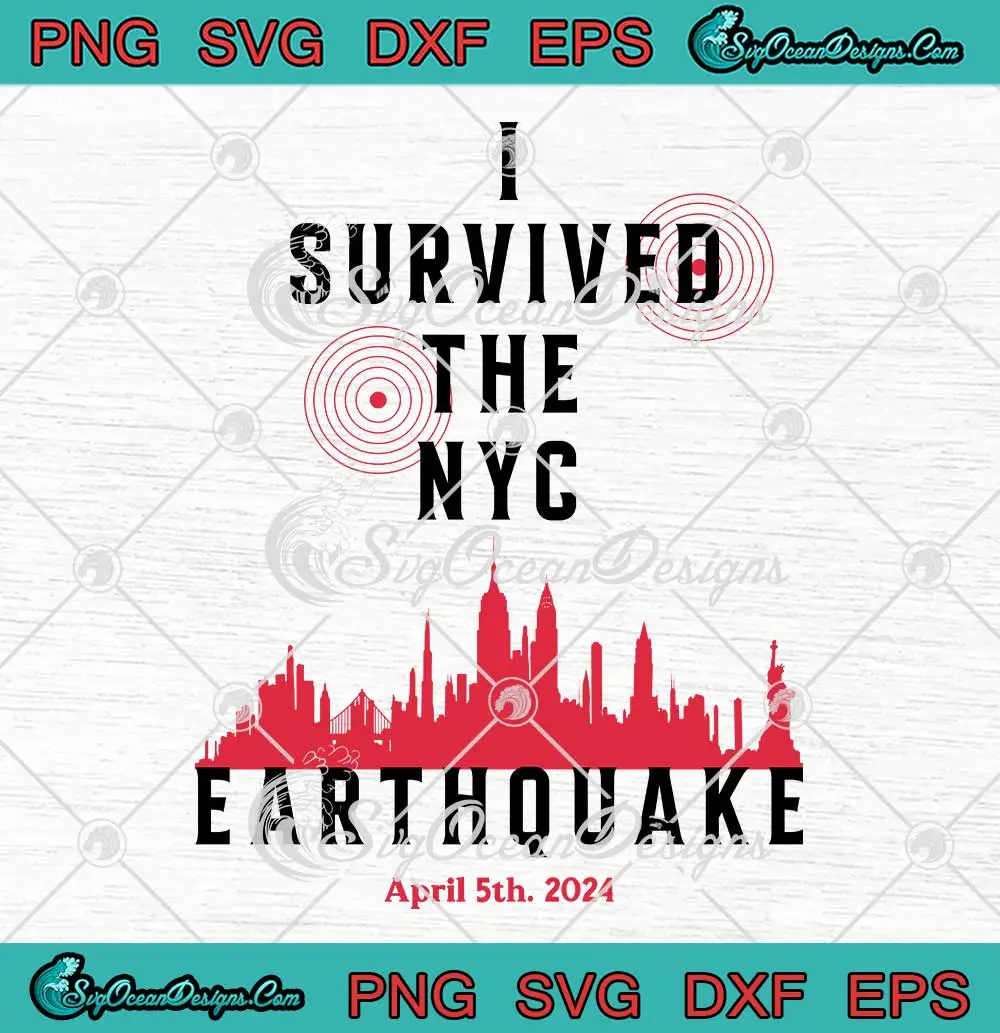 Retro I Survived The NYC Earthquake SVG - Trendy Earthquake 2024 SVG ...