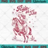 Ride Or Die Retro SVG - Country Western Cowgirl SVG PNG, Cricut File