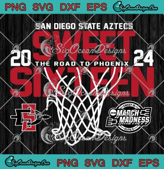 San Diego State Aztecs 2024 SVG - Sweet Sixteen SVG - The Road To Phoenix SVG PNG, Cricut File