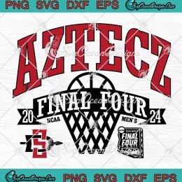 San Diego State Aztecs Final Four 2024 SVG - NCAA Men's Basketball SVG PNG, Cricut File