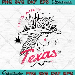 This Ain't Texas Beyonce SVG - Texas Hold 'Em SVG - Cowboy Carter Album SVG PNG, Cricut File