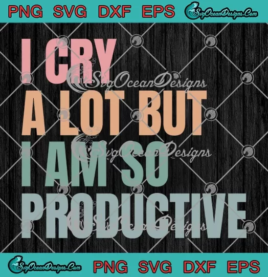 Vintage I Cry A Lot SVG - But I Am So Productive SVG - TTPD Taylor Swift SVG PNG, Cricut File