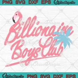 Billionaire Boys Club Flamingo SVG - Billionaire Boys Club Retro SVG PNG, Cricut File