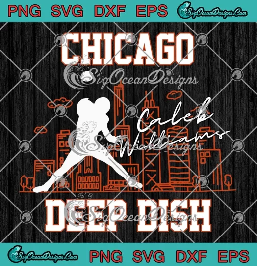 Caleb Williams Chicago Deep Dish SVG - Chicago Bears Football SVG PNG, Cricut File
