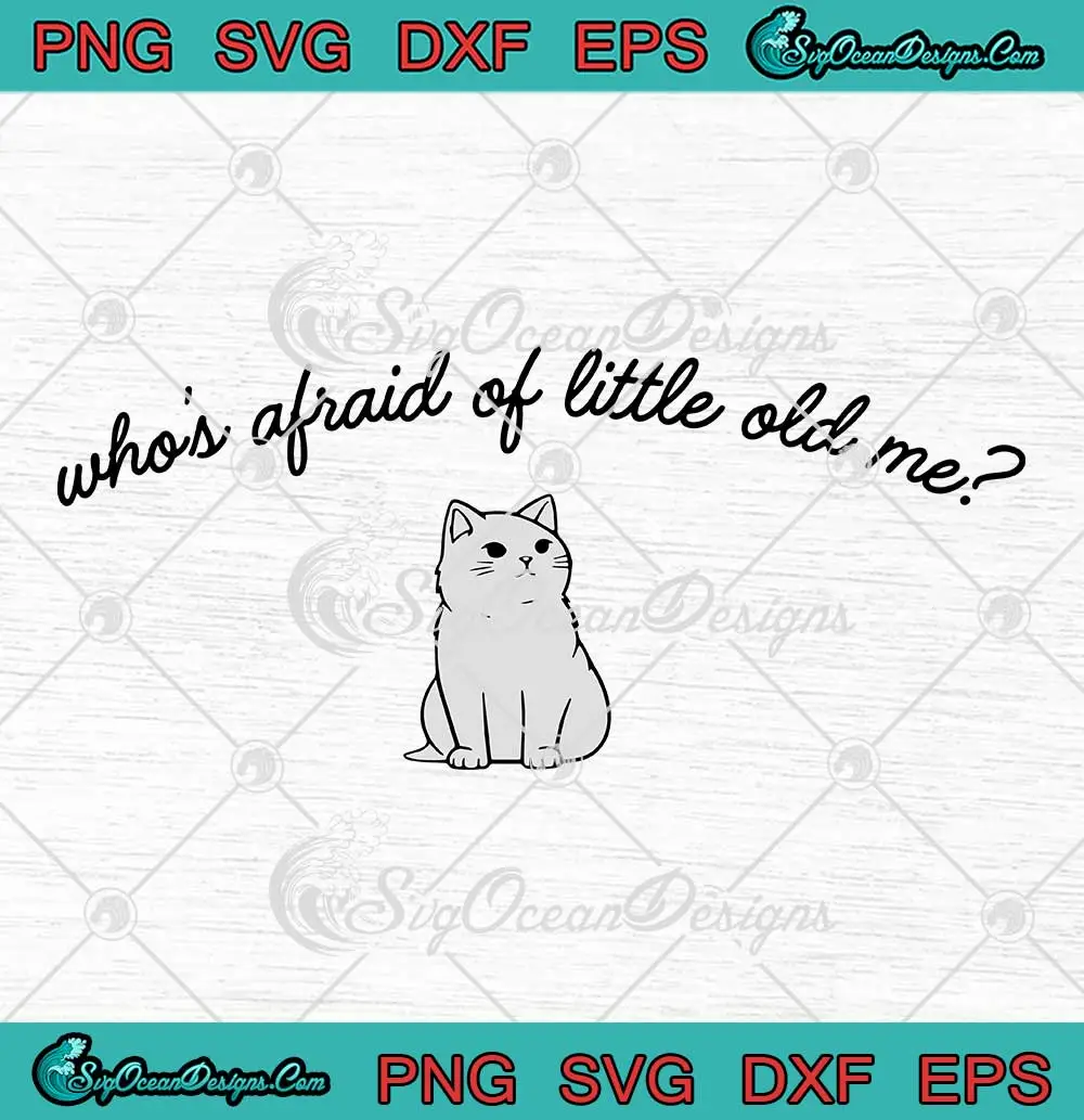 Cat-Who's-Afraid-Of-Little-Old-Me-SVG---TTPD-Taylor-Swift-Album-SVG-PNG,-Cricut-File Cat Who's Afraid Of Little Old Me SVG - TTPD Taylor Swift Album SVG PNG, Cricut File