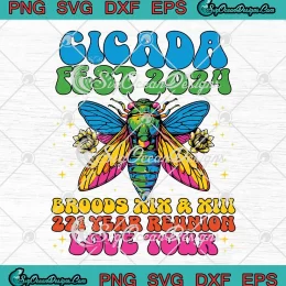 Entomology Cicada Fest 2024 SVG - Broods XIX XIII SVG - 221 Year Reunion Love Tour SVG PNG, Cricut File